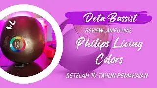 AWET BERTAHUN-TAHUN!! Review Lampu Sorot RGB Philips Livingcolors setelah 10 Tahun