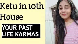 Ketu in 10th House in Vedic Astrology