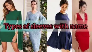 Types of sleeves with name//Types of sleeve with the name