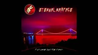 Eternal Rampage   Future In The Past