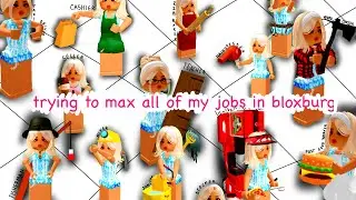 trying to max out all of my jobs in bloxburg | part 1 |