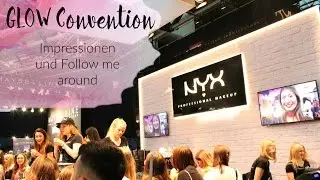 GLOWcon Stuttgart Follow me around