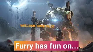 TITANFALL 2 IS STILL UWU