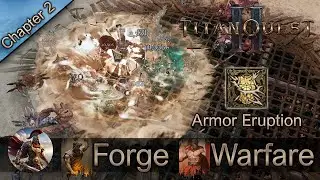 Titan Quest 2 - Forge Warfare Armor Eruption Build (Insane AOE Damage | No Commentary | HD)