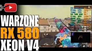 🔴 LIVE - WARZONE 5 | E5 2667 V4 + RX 580 8GB 2048 SP | MLLSE | XEON E5-2667 V4 | X99 | VERDANSK