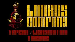 Limbus Company Thread Luxcavation Theme