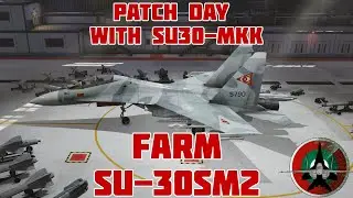 War Thunder patch day farm Su-30sm2 with Su-30mkk