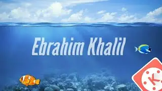 Kinemaster Underwater Intro Design Tutorial | Kinemaster Best Intro Making Tutorial |
