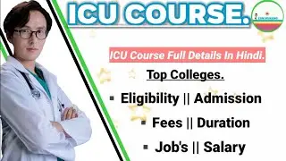 ICU Course Full Details In Hindi 2022.