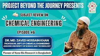 Project Beyond The Journey Presents: Dept. of CHEMICAL ENGINEERING Subject Review