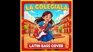 La Colegiala Bass Cover &ndash; Funky Latin Bass Performance   🇵🇪