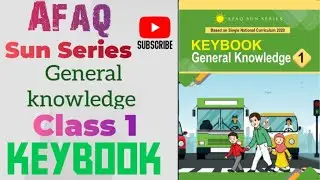 Afaq sun Series General Knowledge 1 Keybook | GK Class 1 SNC 2020