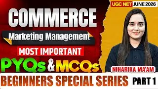 UGC NET June 2026 | UGC NET Commerce Classes | Marketing Management UGC NET Commerce By Niharika Mam