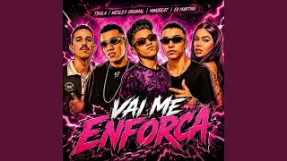 Vai Me Enforca