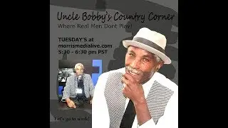 Uncle Bobby's Country Corner - GUEST KATHIA WOODS 8-15-17