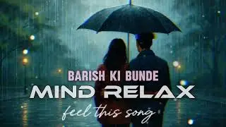 MIND RELAX BARISH HINDI MUSIC... (Funny blogger skc) #lyrical #music #viral