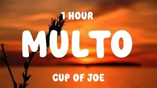 Cup of Joe - Multo (Lyrics) [1 HOUR]