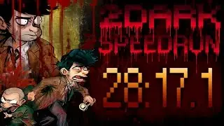 2Dark - Speedrun Any% - 28:17.1 (PB)