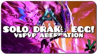 How To Solo Drake Eggs On Foot No Tames! | VsPVP: Aberration Ep31 | PVP | ARK: Survival Evolved!