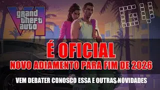 GV Cast Ep16 | BOMBA! GTA 6 FOI ADIADO MAIS UMA VEZ! - Vertical