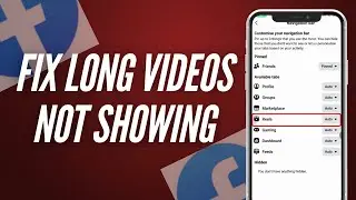 How to Fix Facebook Long Videos Not Showing | Long Video Missing and Only Showing Reels(2026 Guide)