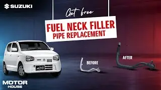 Alto Fuel Filler Neck Replacement &ndash; FREE Service 🔧 | Motor House
