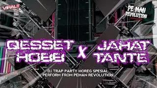 Dj Party Horeg Qesset Hob x Temanku Semua Jahat Tante &bull;PeMan Revolution