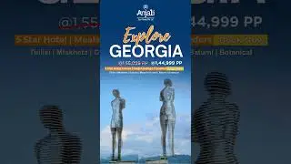 Discover Georgia Group Tour | Anjali Travels | Unforgettable Tours & Adventures | 2025