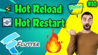 Hot Reload And Hot Restart || #10 || Flutter Basics