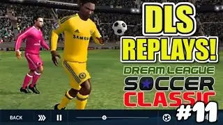 My Dream League Soccer Replays!! : Dream League Soccer - Classic #11