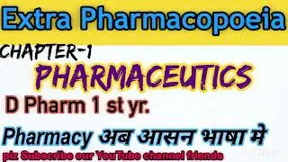 Extra Pharmacopoeia Pharmaceutics D pharma first year // Cahpter 1 Pharmaceutics new sellebus PCI