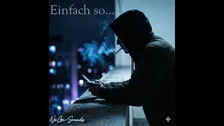 Einfach so... - NxGn-Sounds