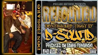 Reloaded [Music Video] - Don Figgaro/ D-Squad