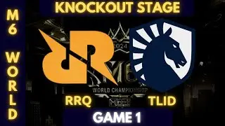 RRQ Hoshi vs Team Liquid Game 1 (BO5) | M6 World Championship | Knockout Stage Upper Bracket