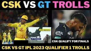 CSK VS GT TROLLS | GT VS CSK TROLLS | csk vs gt qualifier 1 trolls | ipl 2023 trolls | ipl match 71