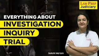 Investigation, Inquiry and Trial | Definition, Difference and Everything you need to know
