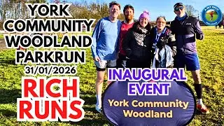 RICH RUNS - INAUGURAL EVENT AT YORK COMMUNITY WOODLAND PARKRUN - 31/01/2026