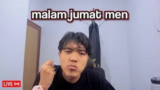 malam jumat ngobrol malem plis aku nolep gapunya temen