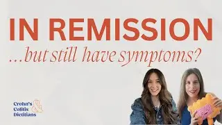 Are you in IBD remission but still having symptoms?