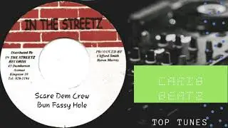 Scare Dem Crew - Bun Fassy Hole