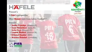 Hafele Webinar 1-4 : A Club's perspective on Indian Women's Football