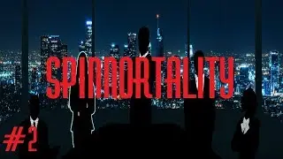 Let's Play: Spinnortality Part 2: 