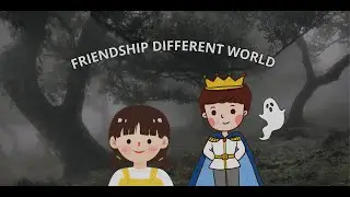 Friendship different world-presented by Ilmyra Hanuun XI-1