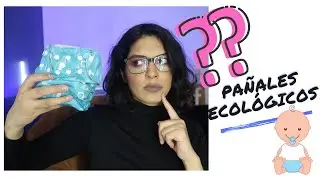 PAÑALES ECOLÓGICOS- Te cuento mi experiencia!!!