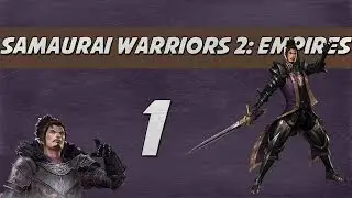 [1] Samurai Warriors 2 - Empires: It's Just That Simple
