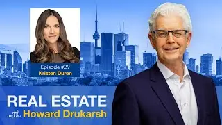 Real Estate with Howard Drukarsh featuring Kristen Duern