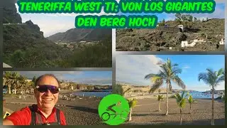 🌞 Teneriffa 🌴 West T1: Rennrad-Nachmittagsrunde nach der Ankunft, von Los Gigantes den Berg hoch ...