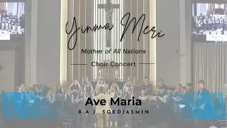 Ave Maria - R.A.J. Soedjasmin || SCSP [LIVE from 1st Mini Choir Concert Yinma Meri]