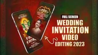 Wedding Invitation Video Editing 2023 | Wedding Invitation Video | Full Screen Wedding Video Editing