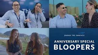#UnderTheSurface: Anniversary Special - BLOOPERS